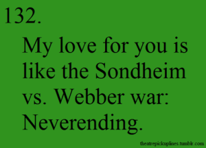 Photo credit to musicaltheatrepickuplines.tumblr.com. It's pretty great blog, go check it out!